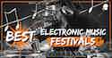 Best-electronic-music-festivals-imusician